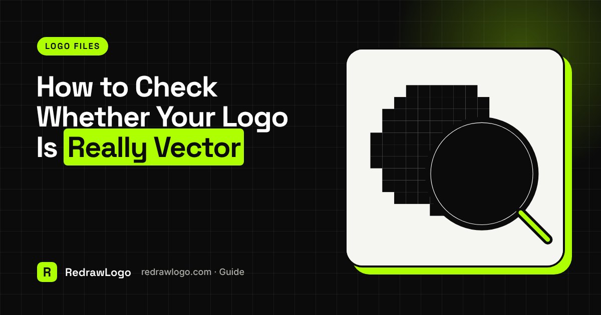How to Check Whether Your Logo Is Really Vector — RedrawLogo guide