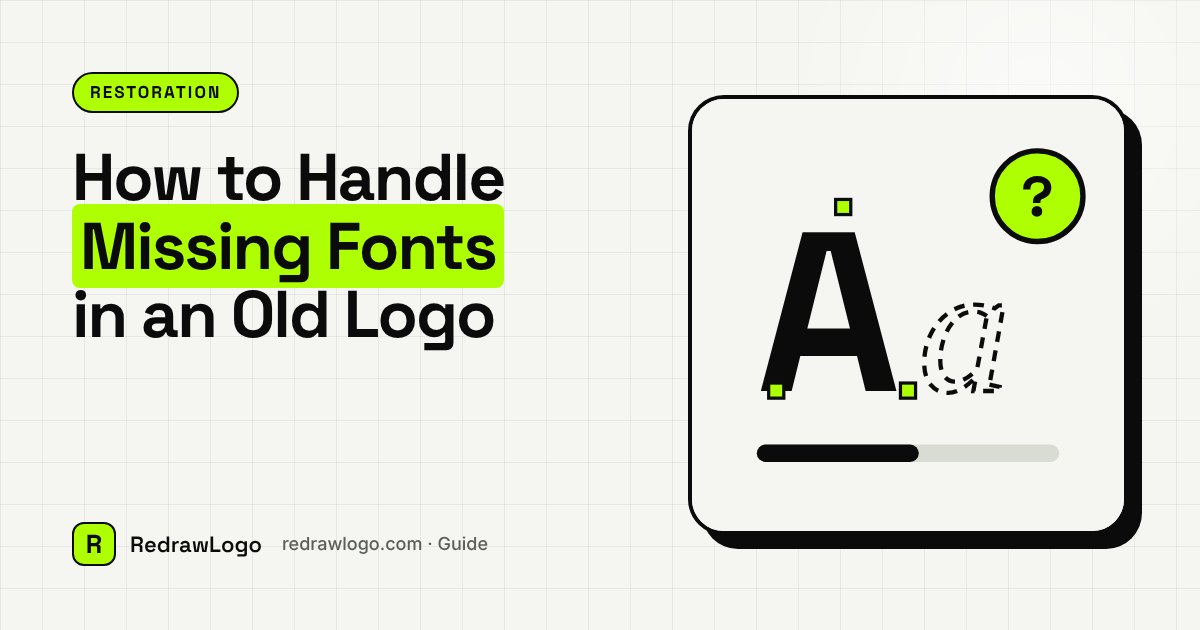 How to Handle Missing Fonts in an Old Logo — RedrawLogo guide